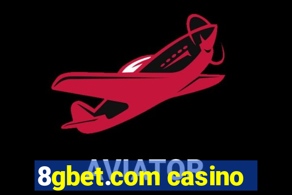 8gbet.com casino